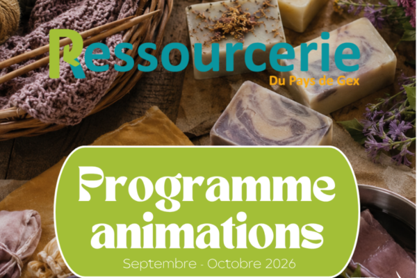 Les animations de Septembre et Octobre à la Ressourcerie du Pays de Gex !