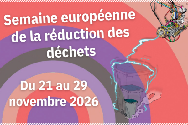 C&rsquo;est bientôt la Semaine Européenne de la Réduction des Déchets !